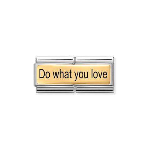 Double Link Composable Classic Do What You Love Double Link en acier et or 750