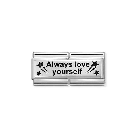 Composable Double Link ALWAYS LOVE YOURSELF Double Link with Text and sterling silver
