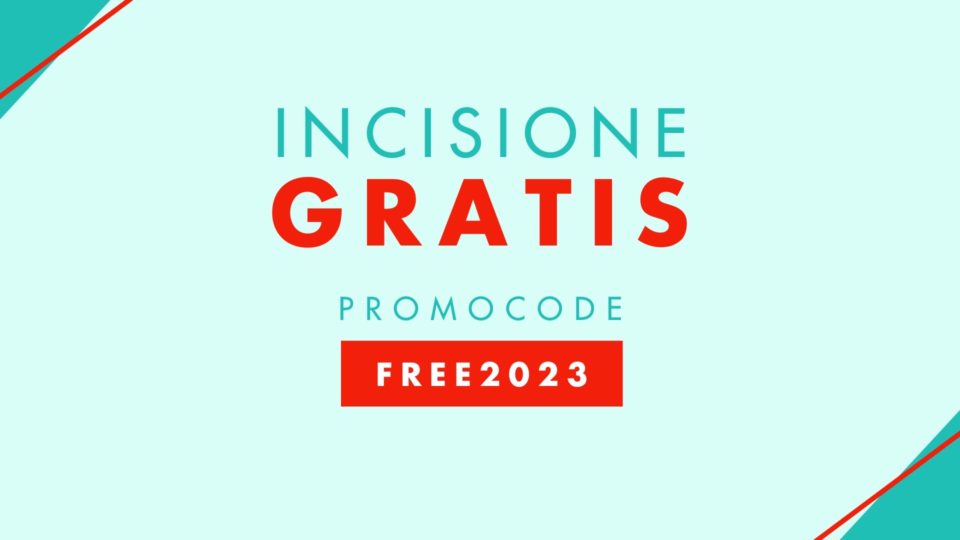 INCISIONE GRATIS